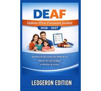 DEAF Diplôme d'État d'assistant familial 2026 - 2027: Questions de type examen avec études de cas, maîtrise du cadre juridique et 150 fiches de révision (Guides d’Examen Pratiques Pas à Pas)