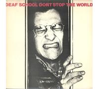 Deaf School - Don't Stop The World