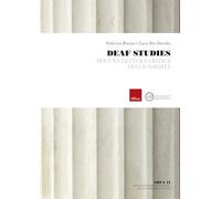 Deaf studies. Per una lettura critica della sordità