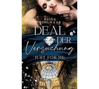 Deal der Versuchung: Just for me