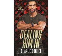 Dealing Him In (The Kings: Royal Flush)