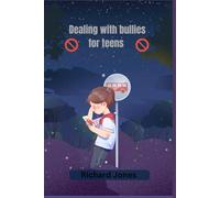 Dealing with bullies for teens