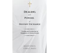 Dealing with Powers of Destiny Exchange: Unveiling and Overthrowing the Manipulators of Glorious Destinies