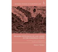 Dealing with Rule of Law Crises in the European Union: Challenges from a Comparative Federalism Perspective (Modern Studies in European Law)
