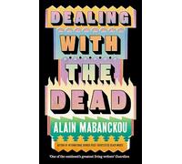 Dealing with the Dead: Author of International Booker Prize-longlisted Black Moses