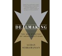 Dealmaking: The New Strategy of Negotiauctions