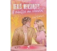 Deals, mensonges et mousse au chocolat