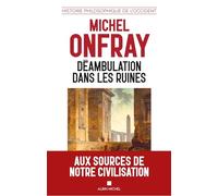 Déambulation dans les ruines: Essai