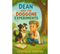 Dean and the Doggone Experiments Book 3