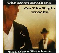 Dean Brothers - On the Right Tracks [UK Import]