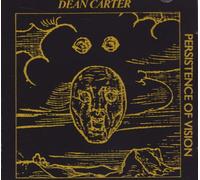 Dean CARTER - PERSISTENCE OF VISION