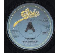 DEAN FRIEDMAN - FIRST DATE 7 INCH (7" VINYL 45) UK EPIC 1982