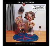 Dean Friedman - Well Well Said the Rocking Chair: 35th Anniv Ed
