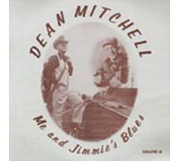 Dean Mitchell - Vol.2, Me And Jimmie's Blues