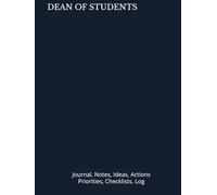 DEAN OF STUDENTS: Journal, Notes, Ideas, Actions, Priorities, Checklists, Log | Tool for Daily Goal Setting Tracker | Time Management | Performance Reviews | Project Office Book Gifts for Meetings