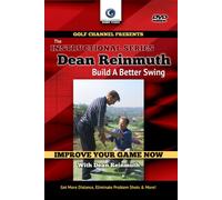 Dean Reinmuth: Build A Better Swing
