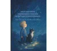 Dean und seine vierbeinigen Freunde unter dem Sternenhimmel: Die Woche der leuchtenden Pfoten