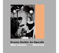 Deanna Durbin: An Operella Observed