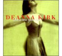 Deanna Kirk - Where are You Now