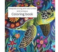 Deap sea diving with sea turtles and octopus coloring book