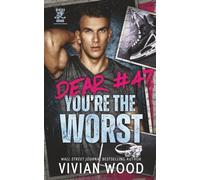 Dear #47, You're the Worst: A Seattle Havoc Hockey Romance