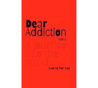 Dear Addiction part 1 (The Human Universe)