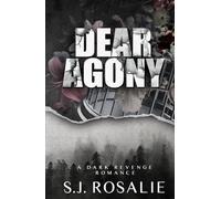 Dear Agony: A Dark Revenge Romance (Broken Scars Duet)