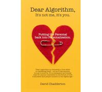 Dear Algorithm, It's not me, it's you.: Putting the Personal back into Personalisation (The STAR Framework)