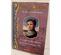Dear America, A light in the Storm: The Diary of Amelia Martin, Fenwick Island, Delaware, 1861
