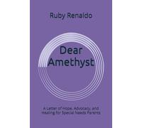Dear Amethyst: A Letter of Hope, Advocacy, and Healing for Special Needs Parents