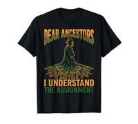 Dear Ancestors I Understand The Assignment Pro Black Pride Camiseta