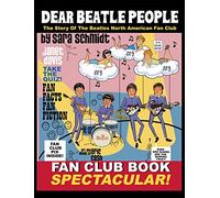 Dear Beatle People: The Story of The Beatles North American Fan Club