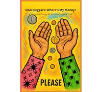 Dear Beggars: Where's My Money?: A Funny Loan Tracker for the Generous (and Tired)