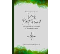 Dear Best Friend, Für den besten Freund der Welt: 150 Sprüche und Gedanken für den besten Freund, Geschenkbuch, green (Quotes for Someone Special deutsch)