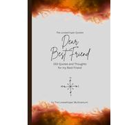 Dear Best Friend, to the best friend in the world: 150 Quotes and Thoughts for the best friend, gift book, orange (Quotes for Someone Special englisch)