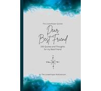 Dear Best Friend, to the best friend in the world: 150 Quotes and Thoughts for the best friend, gift book, turquoise (Quotes for Someone Special englisch)
