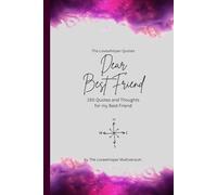 Dear Best Friend, to the best friend in the world: 150 Quotes and Thoughts for the best friend, gift book, fuchsia (Quotes for Someone Special englisch)