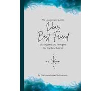 Dear Best Friend, to the best friend in the world: 150 Quotes and Thoughts for the best friend, gift book, turquoise (Quotes for Someone Special englisch)
