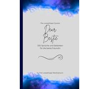 Dear Bestie, Für die beste Freundin der Welt: 150 Sprüche und Gedanken für die beste Freundin, Geschenkbuch, blue (Quotes for Someone Special deutsch)