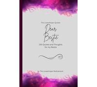 Dear Bestie, to the best Bestie in the world: 150 Quotes and Thoughts for the best Bestie, gift book, fuchsia (Quotes for Someone Special englisch)