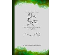 Dear Bestie, to the best Bestie in the world: 150 Quotes and Thoughts for the best Bestie, gift book, green (Quotes for Someone Special englisch)