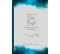 Dear Bestie, to the best Bestie in the world: 150 Quotes and Thoughts for the best Bestie, gift book, turquoise (Quotes for Someone Special englisch)