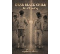 Dear Black Child: It's Ok to Cry