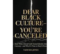 Dear Black culture- You're canceled: "How White Liberal Guilt Turned Identity Into Currency and Why It's Time to Shut It Down