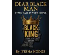 Dear Black Man: Stand Tall In Your Power