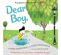 Dear Boy,: A Celebration of Cool, Clever, Compassionate You!