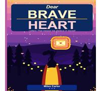 Dear Brave Heart: Letters That Helped Me Believe in Myself