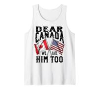Dear Canada We Hate Him Too Funny Protesta Política Camiseta sin Mangas