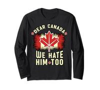 Dear Canada We Hate Him Too Funny Protesta Política Manga Larga