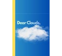 Dear Clouds,: Self-help journal for writing, gift for coworker, friends and family, small gifts for girls, writing tools